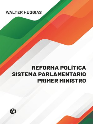 cover image of REFORMA POLÍTICA  SISTEMA PARLAMENTARIO  PRIMER MINISTRO